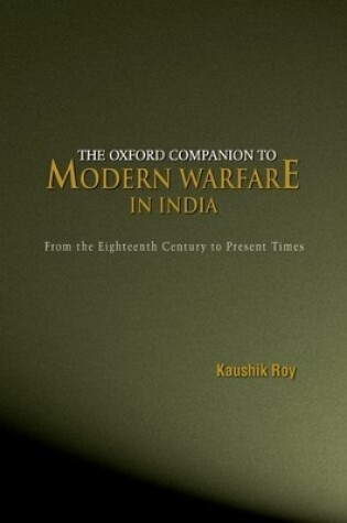 Cover of The Oxford Companion to Modern Warfare in India