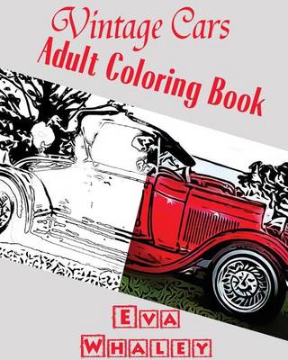 Book cover for Vintage Cars Adult Coloring Book