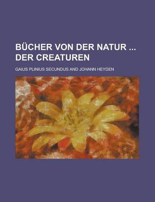 Book cover for Bucher Von Der Natur Der Creaturen