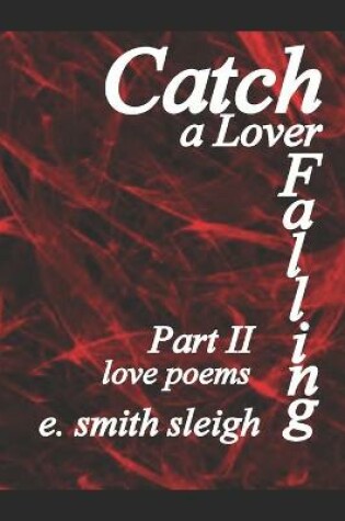 Cover of Catch a Lover Falling Part II