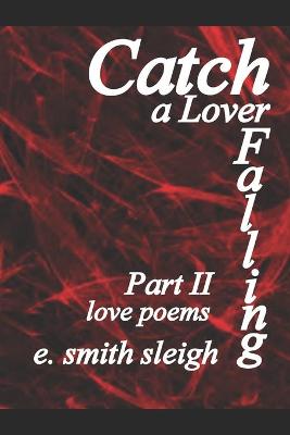 Book cover for Catch a Lover Falling Part II