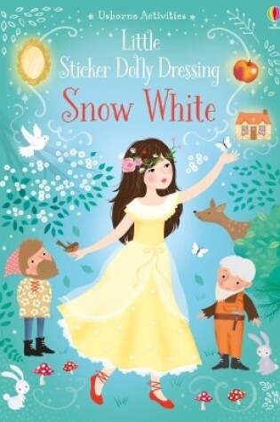 Cover of Little Sticker Dolly Dressing Snow White