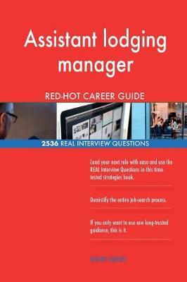 Book cover for Assistant lodging manager RED-HOT Career Guide; 2536 REAL Interview Questions