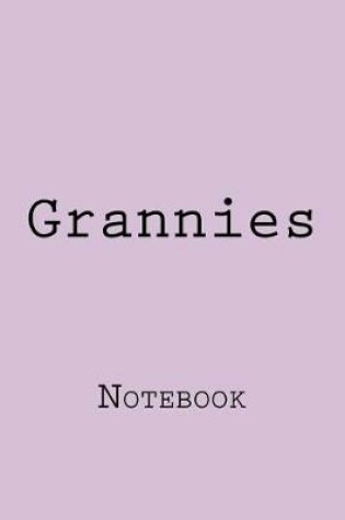 Cover of Grannies