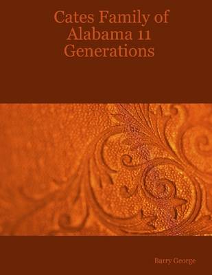 Book cover for Cates Family of Alabama 11 Generations