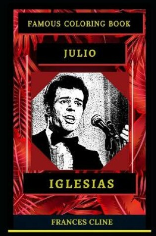 Cover of Julio Iglesias Famous Coloring Book