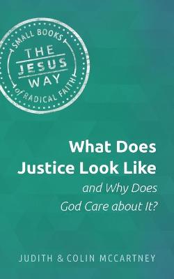 Book cover for What Does Justice Look Like and Why Does God Care about It?