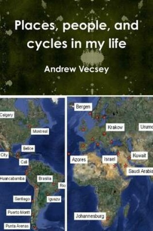 Cover of Places, People, and Cycles in My Life