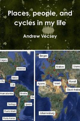 Book cover for Places, People, and Cycles in My Life