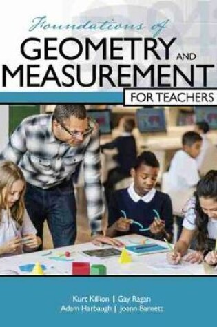 Cover of Foundations of Geometry and Measurement for Teachers