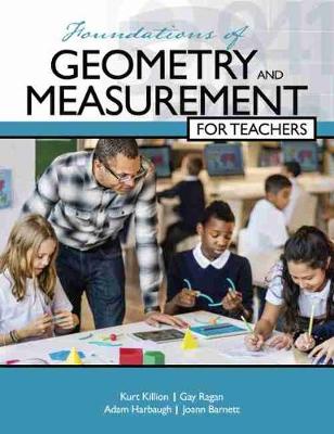 Book cover for Foundations of Geometry and Measurement for Teachers