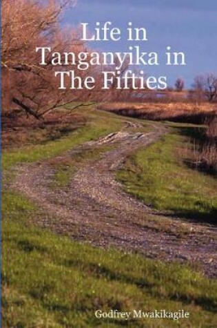 Cover of Life in Tanganyika in the Fifties