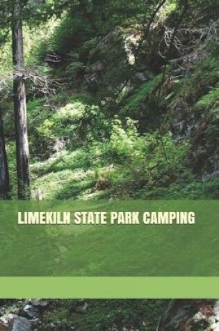 Cover of Limekiln State Park Camping