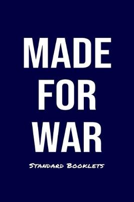 Book cover for Made For War Standard Booklets