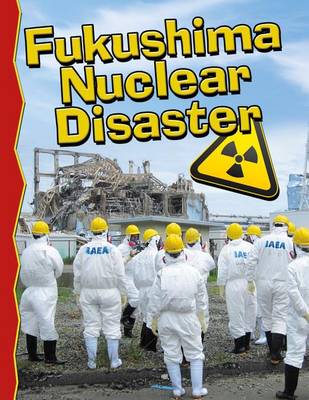 Book cover for Fukushima Nuclear Disaster