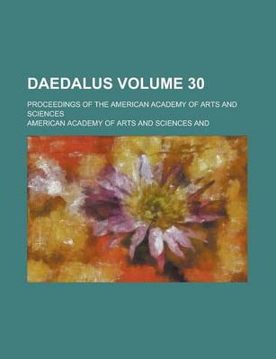 Book cover for Daedalus; Proceedings of the American Academy of Arts and Sciences Volume 30