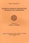 Book cover for Studies in Athenian Architecture, Sculpture, and Topography Presented to Homer A. Thompson