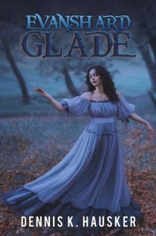 Cover of Evanshard Glade