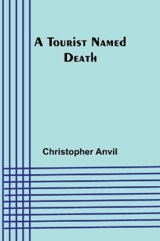 Cover of A Tourist Named Death