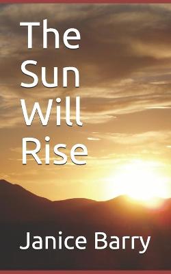 Book cover for The Sun Will Rise