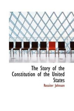 Cover of The Story of the Constitution of the United States