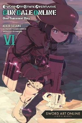 Cover of Sword Art Online Alternative Gun Gale Online, Vol. 6 (light novel)