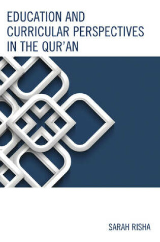 Cover of Education and Curricular Perspectives in the Qur'an