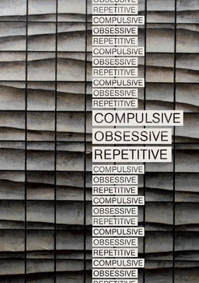 Book cover for Compulsive, Obsessive, Repetitive