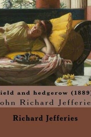 Cover of Field and Hedgerow (1889). by