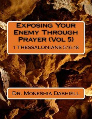 Cover of Exposing Your Enemy Through Prayer (Vol 5)