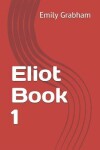 Book cover for Eliot Book 1