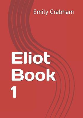 Cover of Eliot Book 1