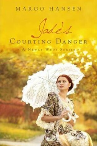 Cover of Jade's Courting Danger