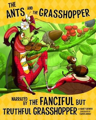Book cover for Ants and Grasshopper, Narrated by Fanciful but Truthful Grasshopper (Other Side of Fable)