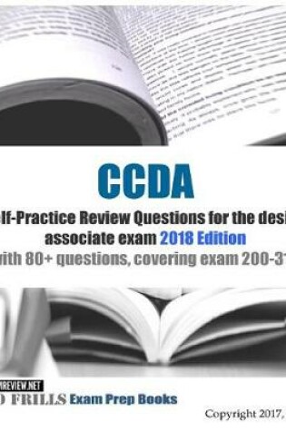 Cover of CCDA Self-Practice Review Questions for the design associate exam 2018 Edition