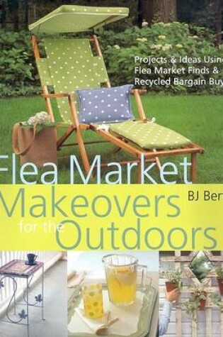 Cover of Flea Market Makeovers for Outdoors