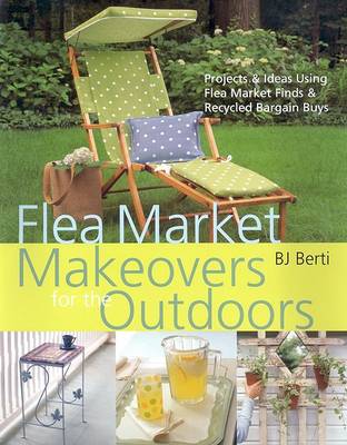 Cover of Flea Market Makeovers for Outdoors