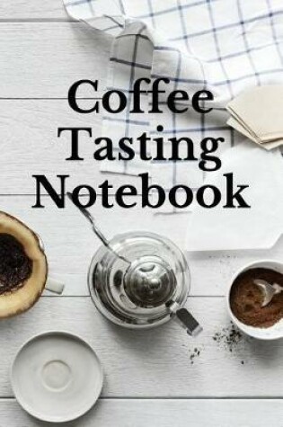Cover of Coffee Tasting Notebook