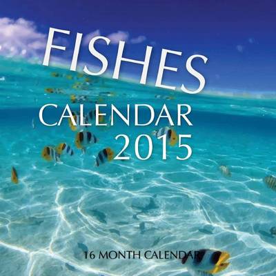 Book cover for Fishes Calendar 2015