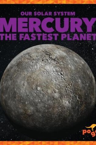 Cover of Mercury: The Fastest Planet