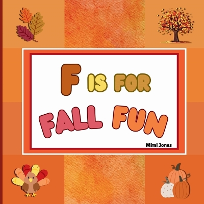 Book cover for F is For Fall Fun