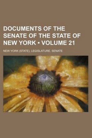 Cover of Documents of the Senate of the State of New York (Volume 21)