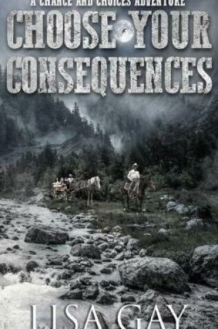 Cover of Choose your Consequences