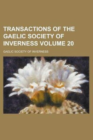 Cover of Transactions of the Gaelic Society of Inverness Volume 20