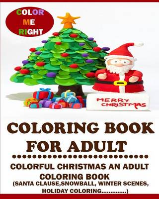 Book cover for Coloring Book For Adult (Color Me Right)