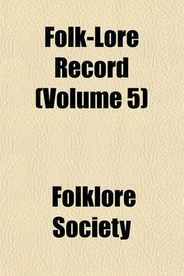 Book cover for Folk-Lore Record (Volume 5)