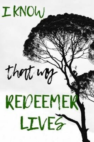 Cover of I Know That My Redeemer Lives