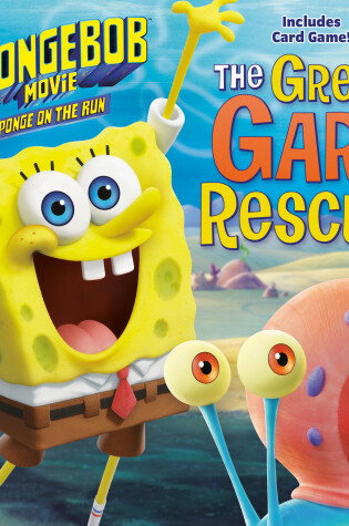 Cover of The SpongeBob Movie: Sponge on the Run: The Great Gary Rescue! (SpongeBob SquarePants)