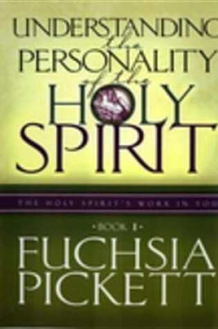 Cover of Understanding the Personality of the Holy Spirit