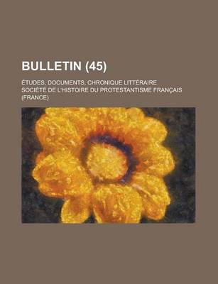 Book cover for Bulletin; Etudes, Documents, Chronique Litteraire (45)